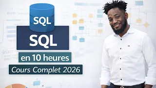 Maîtrise SQL en 10 Heures — De Zéro à Pro